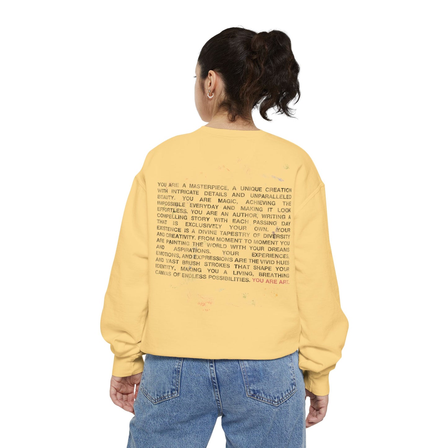 YOU ARE ART Sweatshirt