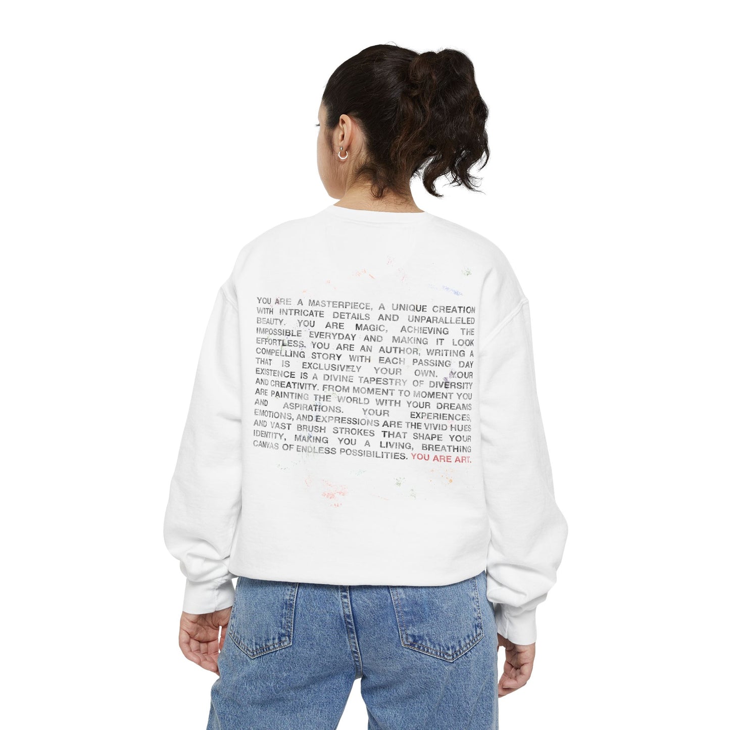 YOU ARE ART Sweatshirt