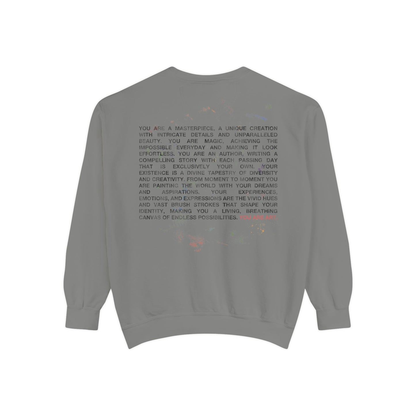 YOU ARE ART Sweatshirt