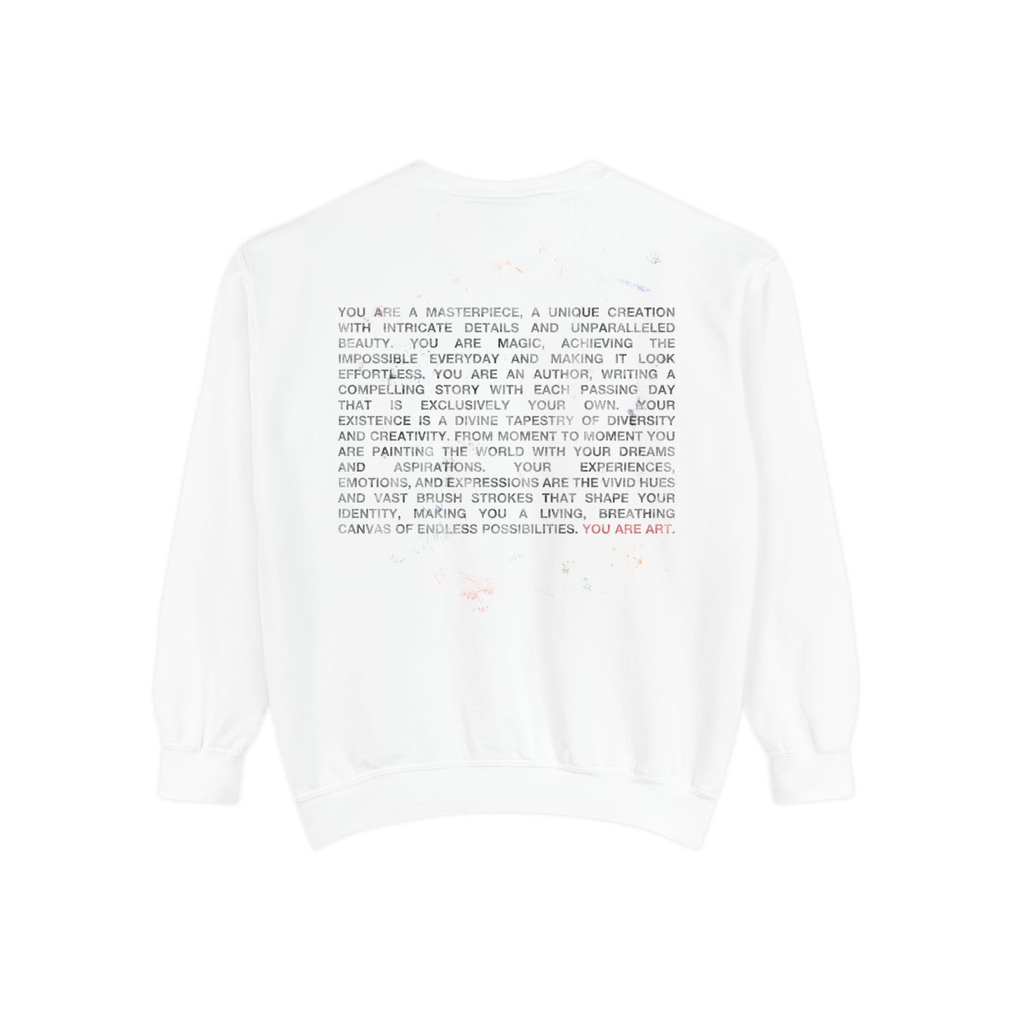 YOU ARE ART Sweatshirt