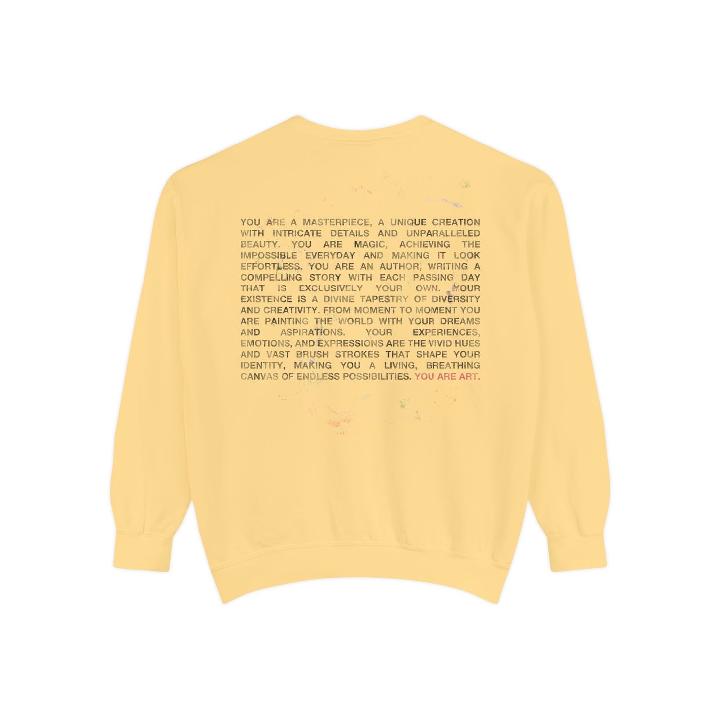 YOU ARE ART Sweatshirt